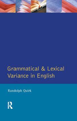 Randolph Quirk - Grammatical and Lexical Variance in English, Inbunden