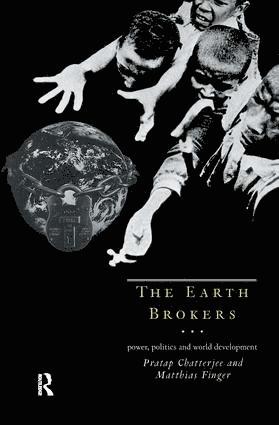 Pratap Chatterjee, Matthias Finger - Earth Brokers, Inbunden