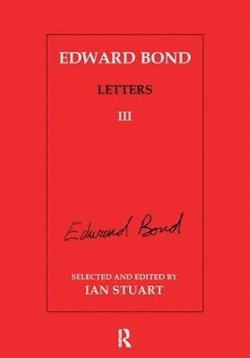 bokomslag Edward Bond: Letters 3