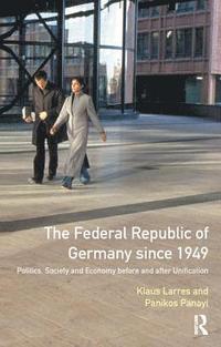 bokomslag The Federal Republic of Germany since 1949