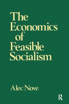 Alec Nove - Economics of Feasible Socialism, Inbunden