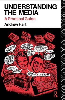 Andrew Hart - Understanding the Media, Inbunden