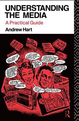 Andrew Hart - Understanding the Media, Inbunden