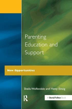 Sheila Wolfendale, Hetty Einzig - Parenting Education and Support, Inbunden