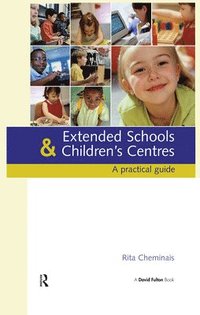 bokomslag Extended Schools and Children's Centres