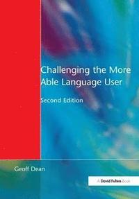 bokomslag Challenging the More Able Language User