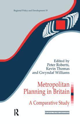 Peter Roberts, Kevin Thomas, Gwyndaf Williams - Metropolitan Planning in Britain, Inbunden