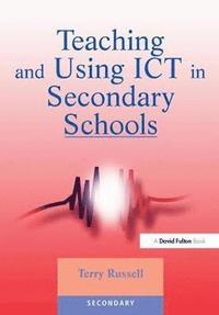 bokomslag Teaching and Using ICT in Secondary Schools
