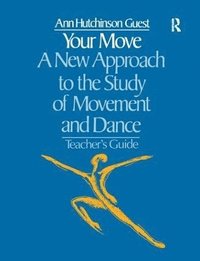 bokomslag Your Move: A New Approach to the Study of Movement and Dance