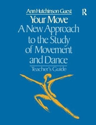 bokomslag Your Move: A New Approach to the Study of Movement and Dance