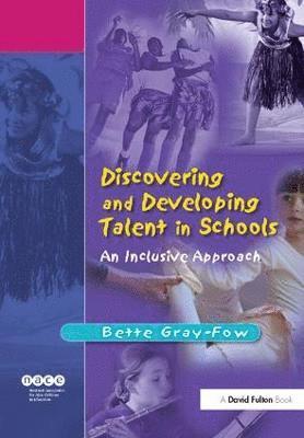 Discovering and Developing Talent in Schools 1