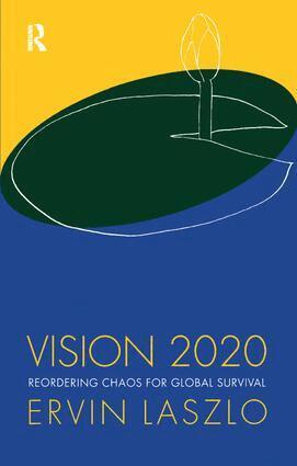 Ervin Laszlo - Vision 2020, Inbunden