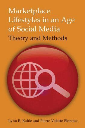 Lynn R Kahle, Pierre Valette-Florence - Marketplace Lifestyles in an Age of Social Media: Theory and Methods, Inbunden
