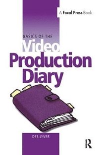 bokomslag Basics of the Video Production Diary