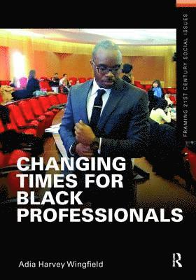 bokomslag Changing Times for Black Professionals