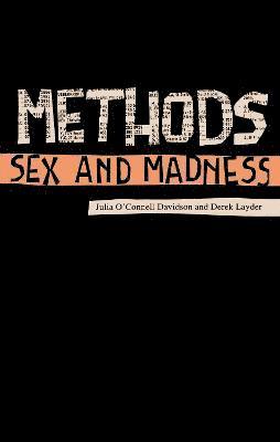 bokomslag Methods, Sex and Madness