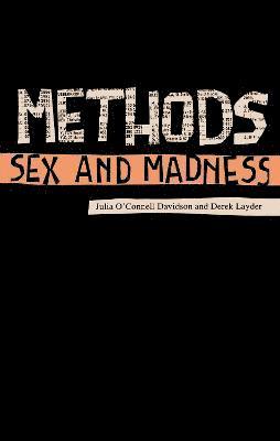 bokomslag Methods, Sex and Madness