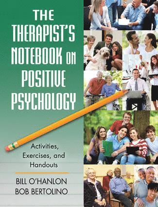 Bob Bertolino, USA) Bertolino, Bob (Maryville University, St. Louis, Missouri - Therapist's Notebook on Positive Psychology, Inbunden