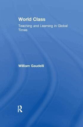 William Gaudelli - World Class, Inbunden
