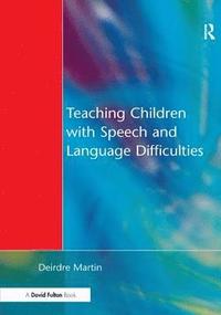 bokomslag Teaching Children with Speech and Language Difficulties