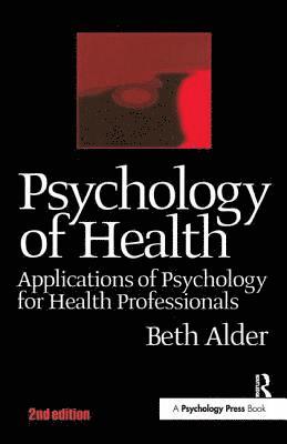 bokomslag Psychology of Health 2nd Ed