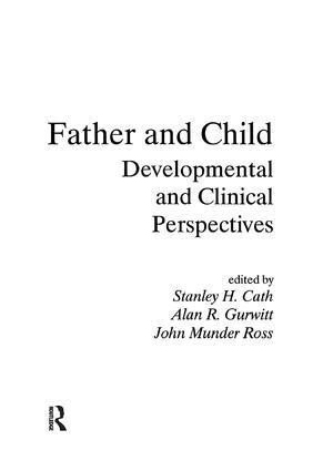 Stanley H. Cath, Alan R. Gurwitt, John M. Ross - Father and Child, Inbunden