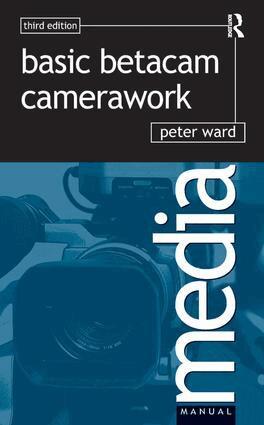 Peter Ward - Basic Betacam Camerawork, Inbunden