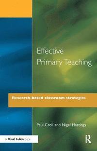 bokomslag Effective Primary Teaching