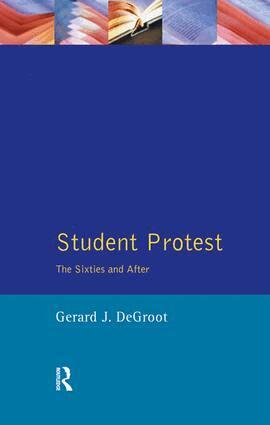 Gerard J.De Groot - Student Protest, Inbunden