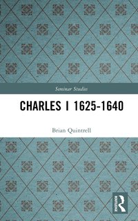 bokomslag Charles I 1625-1640