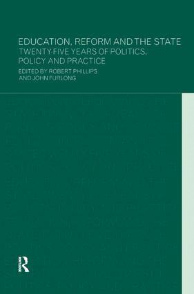 John Furlong, Robert Phillips - Education, Reform and the State, Inbunden