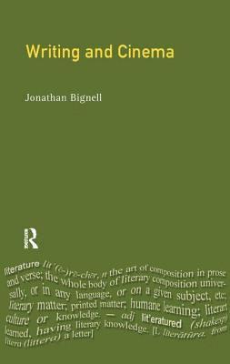 Jonathan Bignell - Writing and Cinema, Inbunden