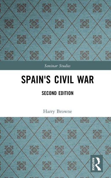 Harry Browne - Spain's Civil War, Inbunden