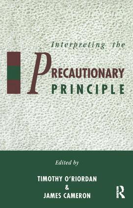 Timothy O'Riordan, James Cameron - Interpreting the Precautionary Principle, Inbunden