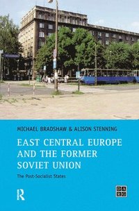 bokomslag East Central Europe and the former Soviet Union