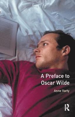 Anne Varty - Preface to Oscar Wilde, Inbunden