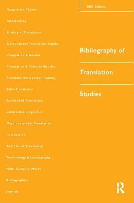 Lynne Bowker, Dorothy Kenny, Jennifer Pearson, Canada) Bowker, Lynne (University of Ottawa - Bibliography of Translation Studies: 2001, Inbunden