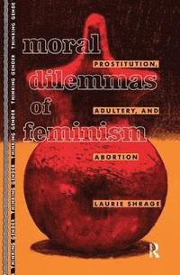 bokomslag Moral Dilemmas of Feminism