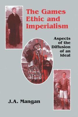 bokomslag The Games Ethic and Imperialism