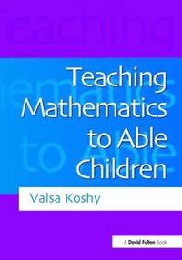 bokomslag Teaching Mathematics to Able Children