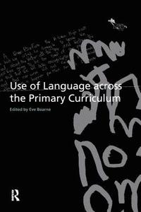 bokomslag Use of Language Across the Primary Curriculum