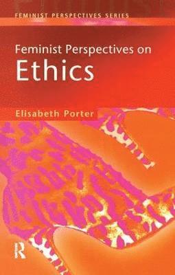 bokomslag Feminist Perspectives on Ethics