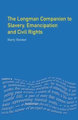 bokomslag Longman Companion to Slavery, Emancipation and Civil Rights