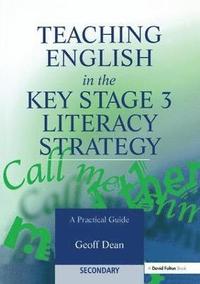 bokomslag Teaching English in the Key Stage 3 Literacy Strategy