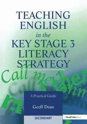 bokomslag Teaching English in the Key Stage 3 Literacy Strategy