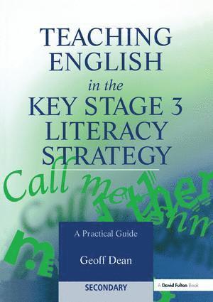 Teaching English in the Key Stage 3 Literacy Strategy 1