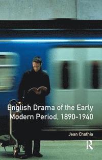 bokomslag English Drama of the Early Modern Period 1890-1940