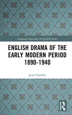 English Drama of the Early Modern Period 1890-1940 1