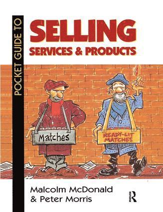 Peter Morris, Malcolm McDonald - Pocket Guide to Selling Services and Products, Inbunden