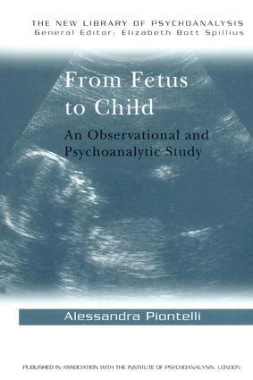 Alessandra Piontelli - From Fetus to Child, Inbunden
